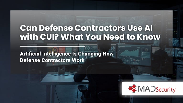 Can Defense Contractors Use AI with CUI? What You Need to Know