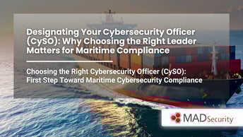 Designating Your Cybersecurity Officer (CySO) Why Choosing the Right Leader Matters for Maritime Compliance 