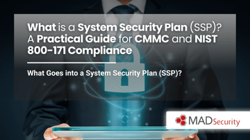 What is a System Security Plan A Practical Guide for CMMC and NIST 800-171 Compliance