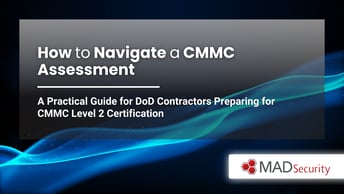 How to Navigate a CMMC Assessment