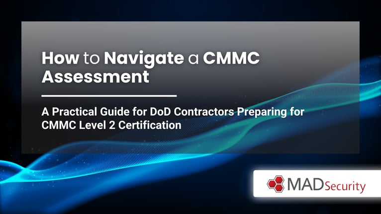 How to Navigate a CMMC Assessment