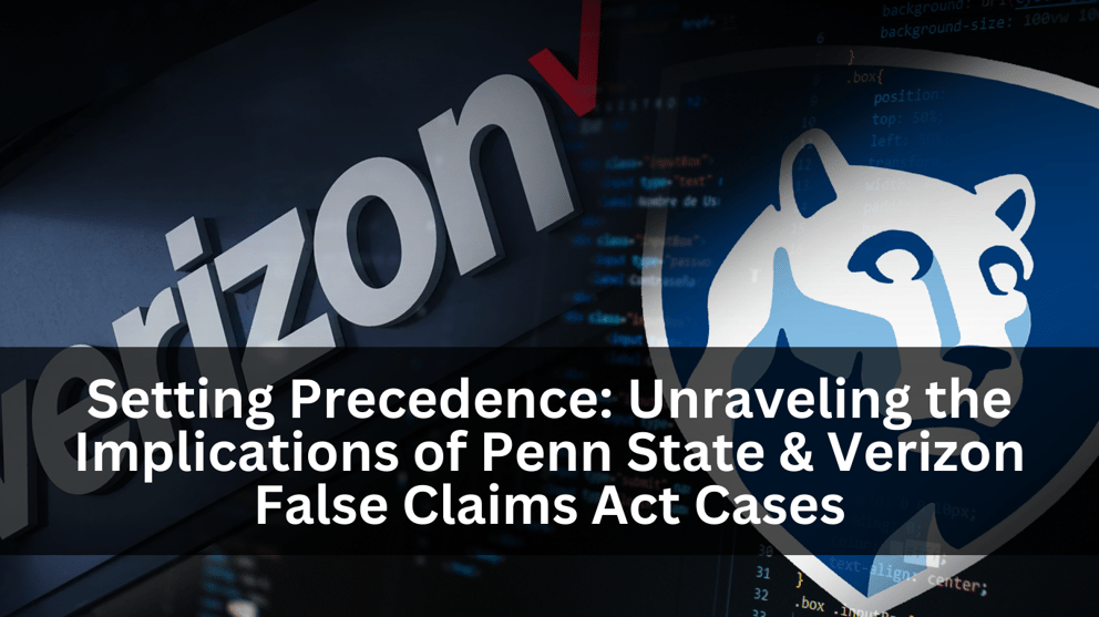 https://22146817.fs1.hubspotusercontent-na1.net/hubfs/22146817/Imported_Blog_Media/Setting-Precedence-Unraveling-the-Implications-of-Penn-State-Verizon-False-Claims-Act-Cases-1-1.png