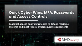 Quick Cyber Wins: MFA, Passwords and Access Controls