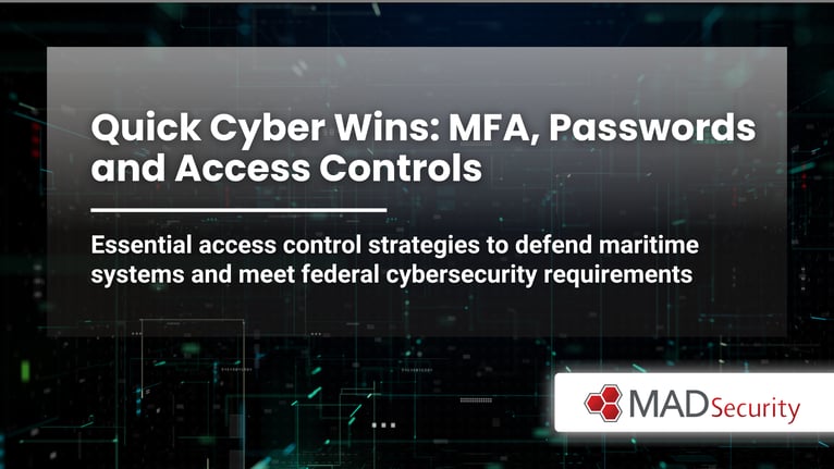 Quick Cyber Wins: MFA, Passwords and Access Controls