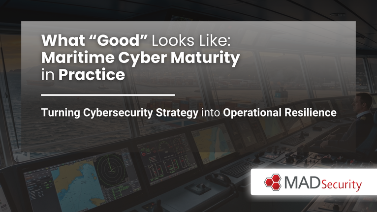 What “Good” Looks Like: Maritime Cyber Maturity in Practice