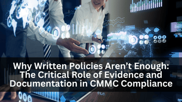 CMMC Compliance Written Policies, Documentation, and Technical Controls – MAD Security