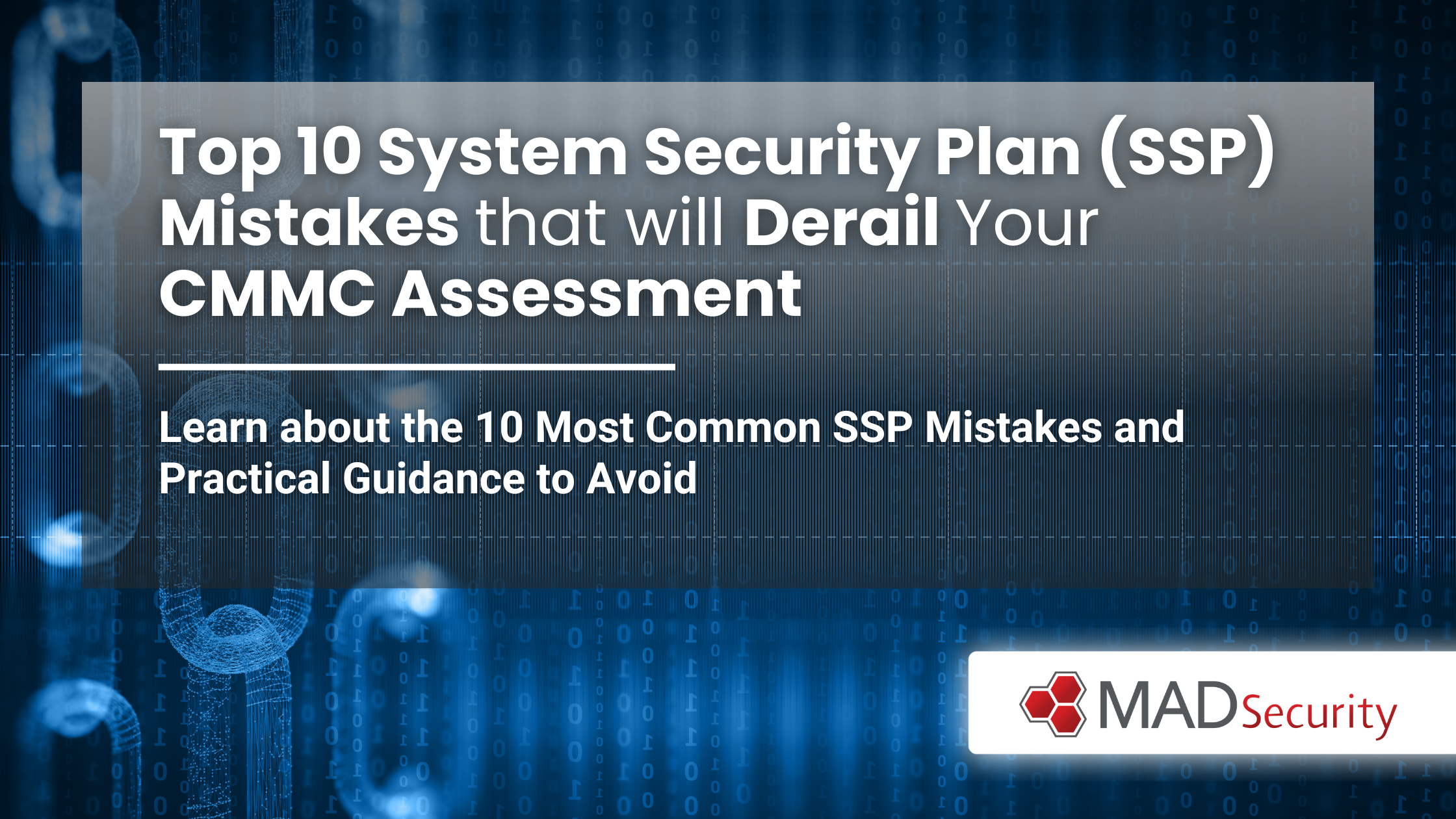 Top 10 SSP Mistakes That Will Derail Your CMMC Assessment