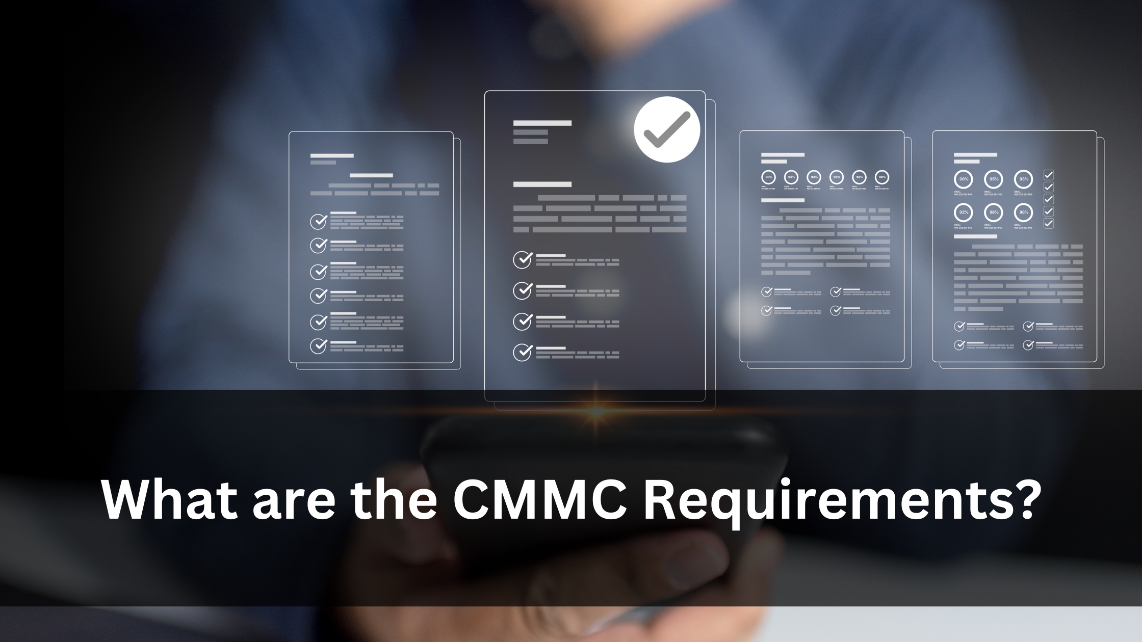 What are the CMMC Requirements?