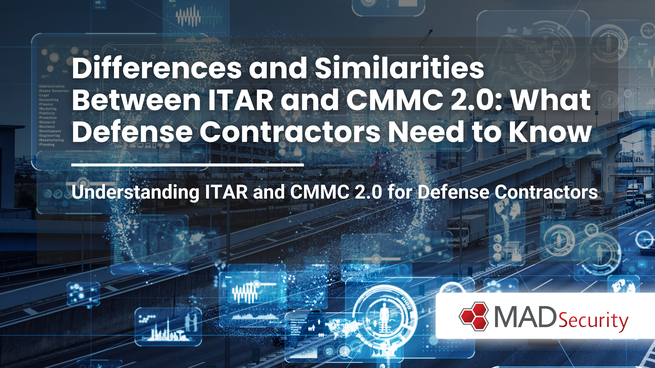Differences and Similarities Between ITAR and CMMC 2.0: What Defense Contractors Need to Know
